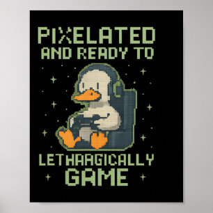 Pixeliger Enten-Gamer Retro-8-Bit-Gaming-Parodie-D Poster