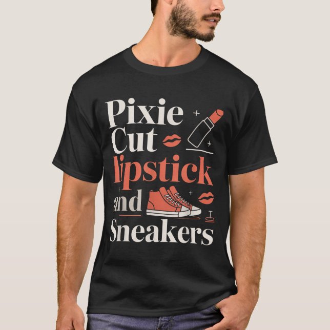 Pixie-Schnitt Lippenstift und Sneaker Kurzhaarfris T-Shirt (Vorderseite)