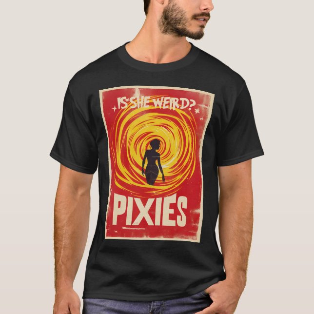 Pixies - Ist sie komisch? T-Shirt (Vorderseite)