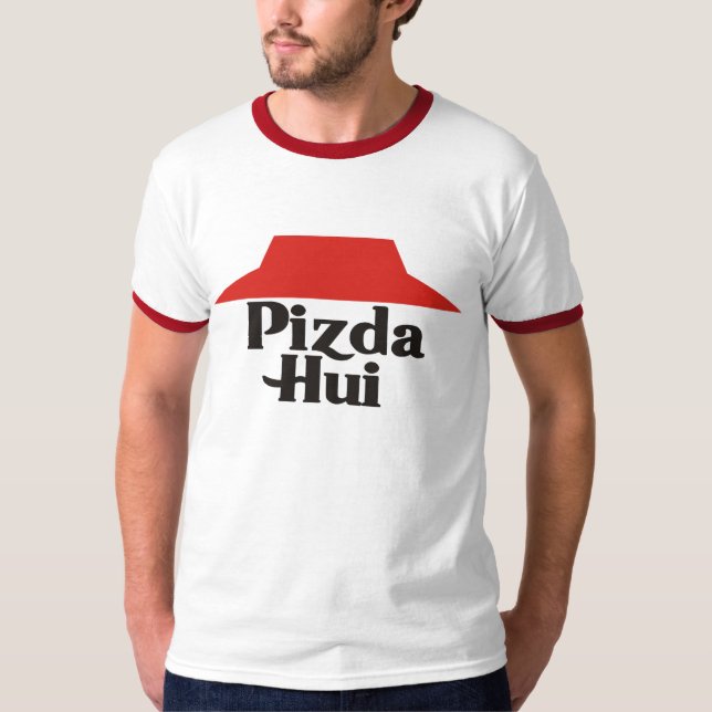 Pizda Hui T-Shirt (Vorderseite)