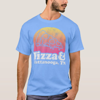 Pizza and Chattanooga, TN or Tennessee  T-Shirt