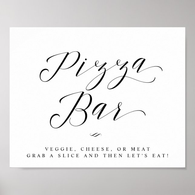 Pizza Bar Chic Calligraphy Script Wedding Sign Poster (Vorne)