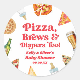 Pizza Brews and Diapers zu Pizza Beer Baby Shower Runder Aufkleber