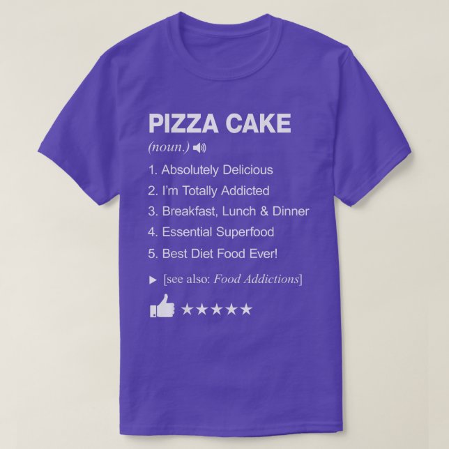 Pizza Cake Definition bedeutet Funny T-Shirt (Design vorne)