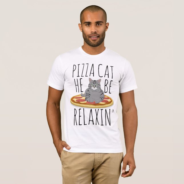 PIZZA CAT RELAXIN' Funny T - Shirt (Vorne ganz)
