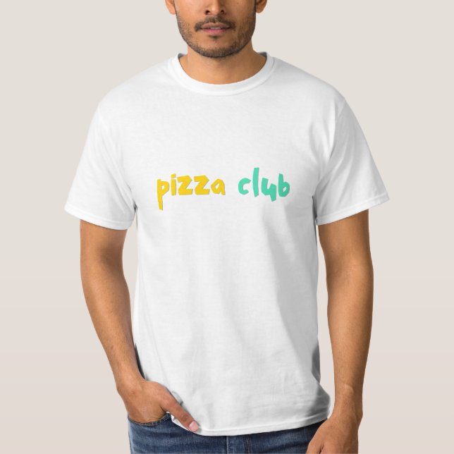 Pizza Club T-Shirt (Vorderseite)