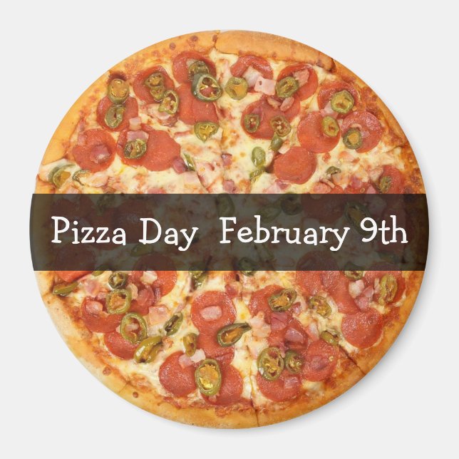 Pizza Day February Food Holiday Button Magnet (Vorne)
