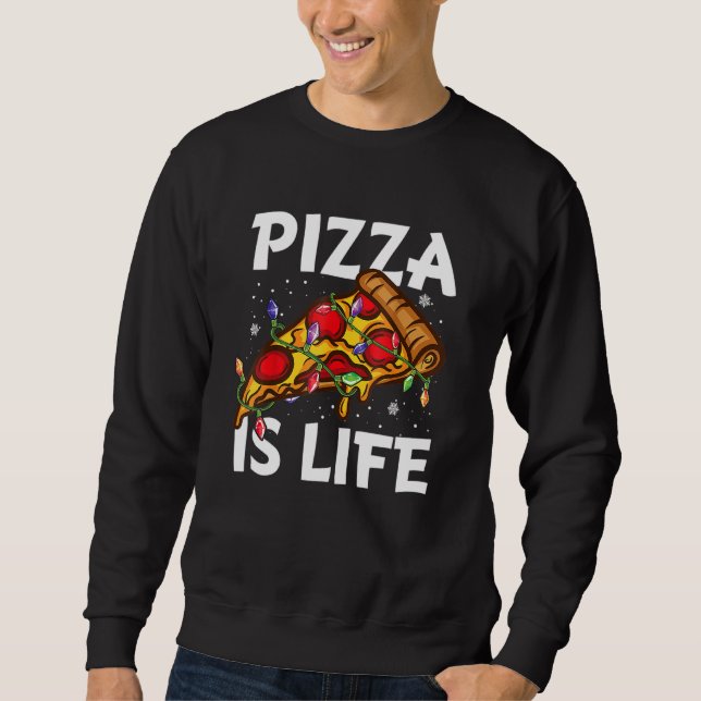 Pizza  For Pizza  Boys Girls Pizza Is Life Sweatshirt (Vorderseite)