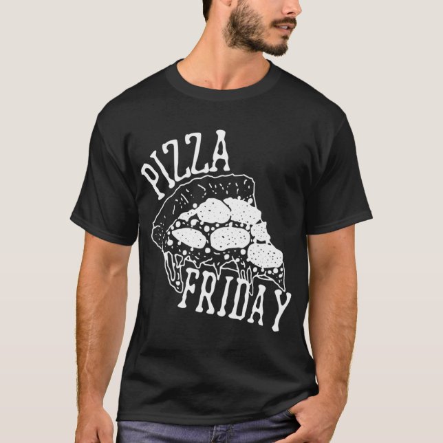 Pizza Freitag Funny Pizza Partys Night T-Shirt (Vorderseite)