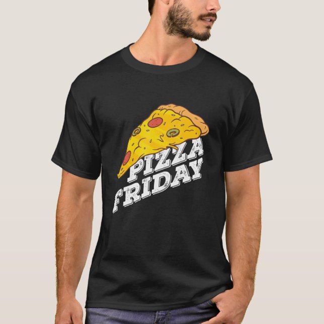 Pizza Friday Pizza T-Shirt (Vorderseite)