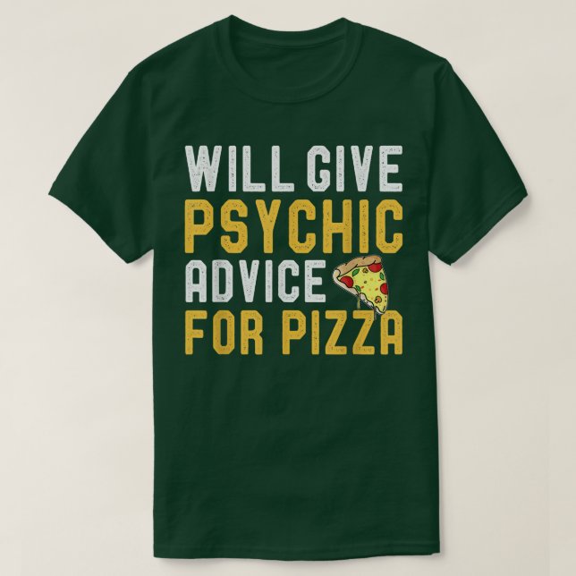 Pizza Funny Pizza Jok wird psychisch beraten T-Shirt (Design vorne)