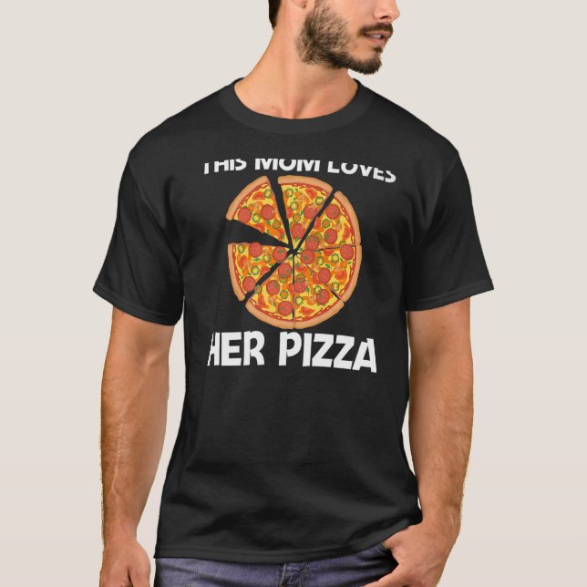 Pizza für Mama Mutter Italienische Pizza Slice Foo T-Shirt (Vorderseite)