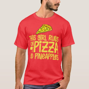 Pizza Hawaiian Ananas Hawaii Funny Food Quotes T-Shirt