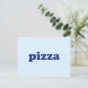 Pizza hellblau-moderne Typografie lustig Postkarte
