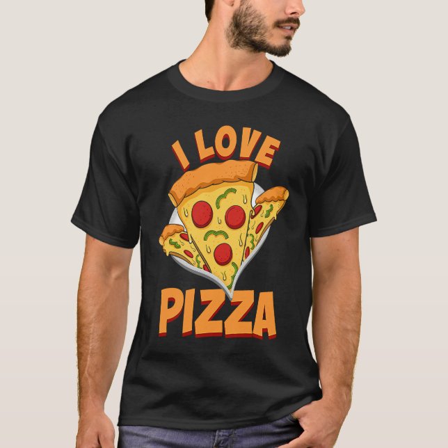 Pizza  I Love Food Chef  Restaurant T-Shirt (Vorderseite)