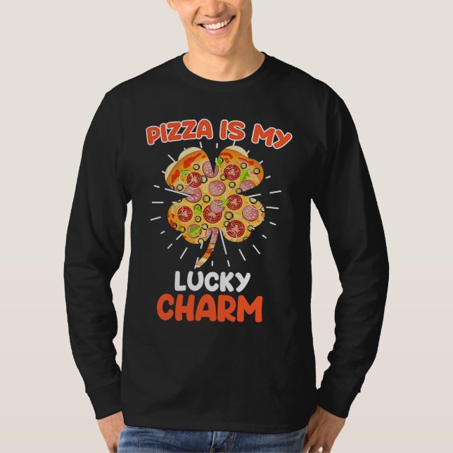 Pizza is my Lucky Charm Pizza Fan  1 T-Shirt (Vorderseite)