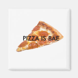 PIZZA IST BAE-Kühlschrankmagnet Magnet