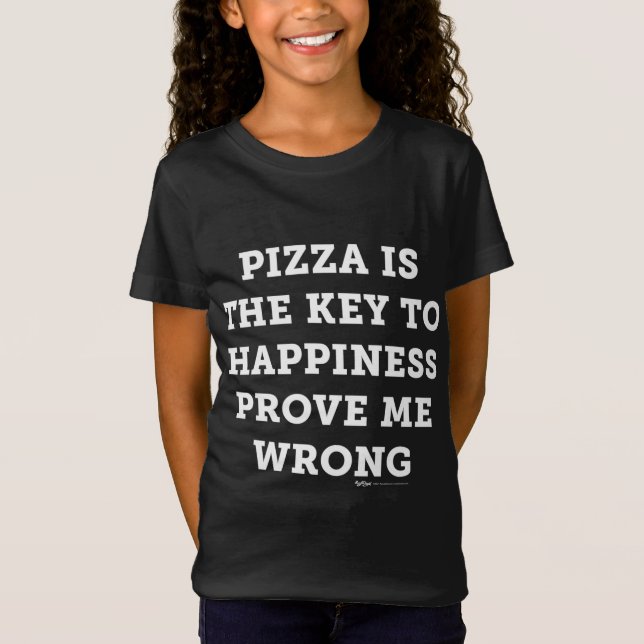 Pizza ist der Schlüssel zum Glück beweist mir Vers T-Shirt (Vorderseite)