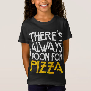 Pizza ist immer möglich T-Shirt
