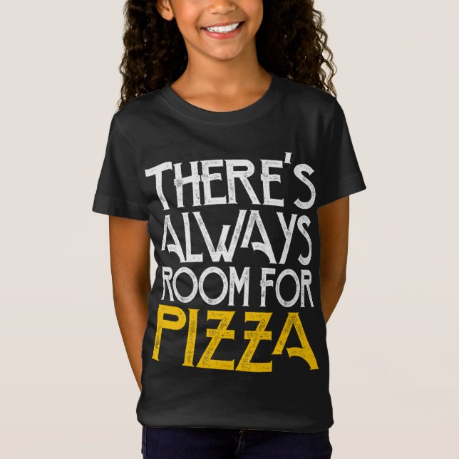 Pizza ist immer möglich T-Shirt (Vorderseite)