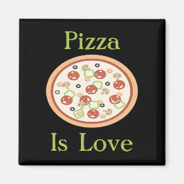 Pizza ist Liebe Magnet
