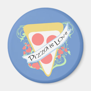Pizza ist Liebe Magnet