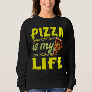 Pizza ist mein Leben Sweatshirt