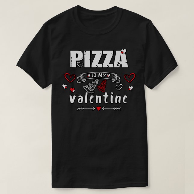 Pizza ist mein Valentine 7 T-Shirt (Design vorne)