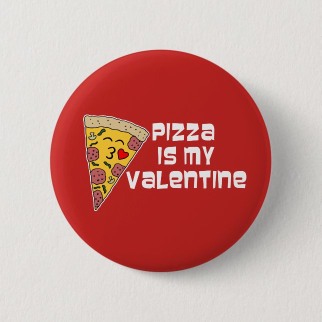 Pizza ist mein Valentine Button (Vorderseite)