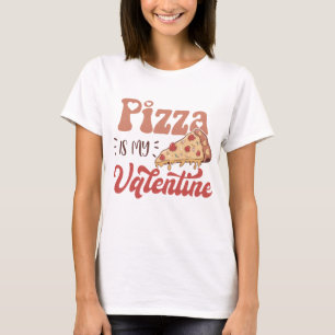 Pizza ist mein Valentine T-Shirt