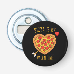 Pizza Ist Mein Valentinstag Flaschenöffner