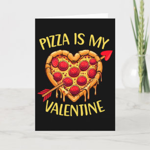 Pizza ist mein Valentinstag Lustiger Valentinstag Karte