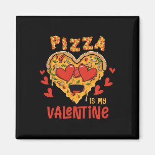 Pizza ist mein Valentinstag Lustiger Valentinstag Magnet