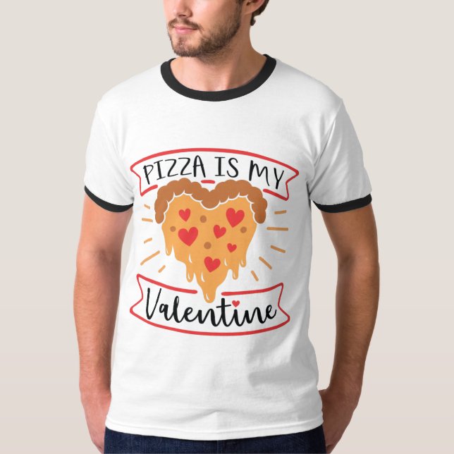 Pizza ist mein Valentinstag T-Shirt (Vorderseite)