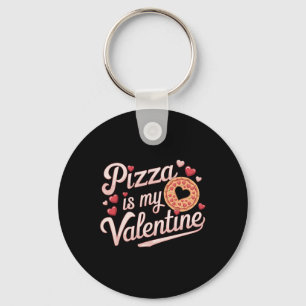 Pizza ist mein Valentinstag Valentinstag Herz Pepp Schlüsselanhänger