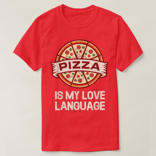 Pizza ist meine Liebe 17743421 T-Shirt (Design vorne)