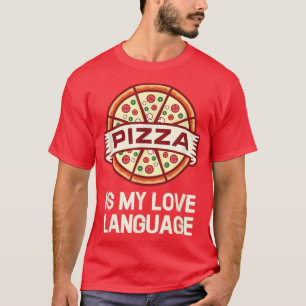 Pizza ist meine Liebe 17743421 T-Shirt