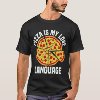 Pizza ist meine Liebe Funny Pizza Lover Feinschmec T-Shirt