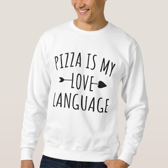 Pizza ist meine Liebe - Pizza Lovers Sweatshirt (Vorderseite)