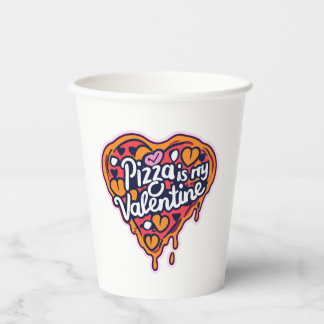 Pizza ist meine Valentine! Pappbecher