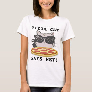 PIZZA KATZE SAGT HEY! Funny T - Shirt