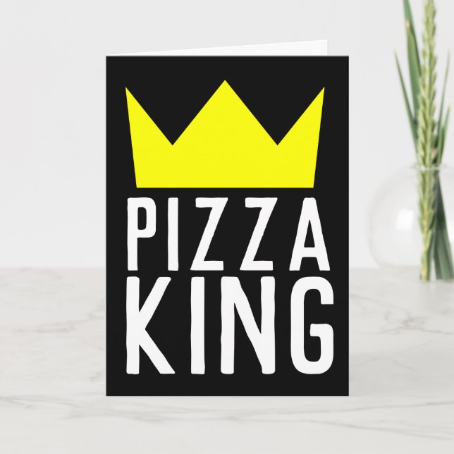 PIZZA KING GEBURTSTAG, GEEIGNET FÜR FRAMING KARTE (Vorderseite)