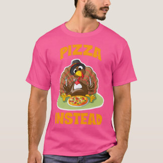 Pizza Lasse lieber Pizza als die Türkei T-Shirt