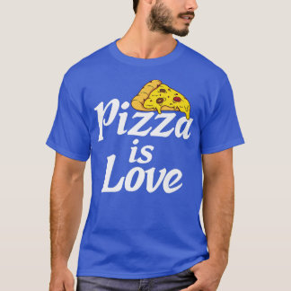 Pizza Liebe Snack Pizzalove Pizza T-Shirt