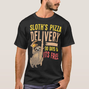 Pizza Lieferung von Sloth Funny Fast Food Slow Ser T-Shirt