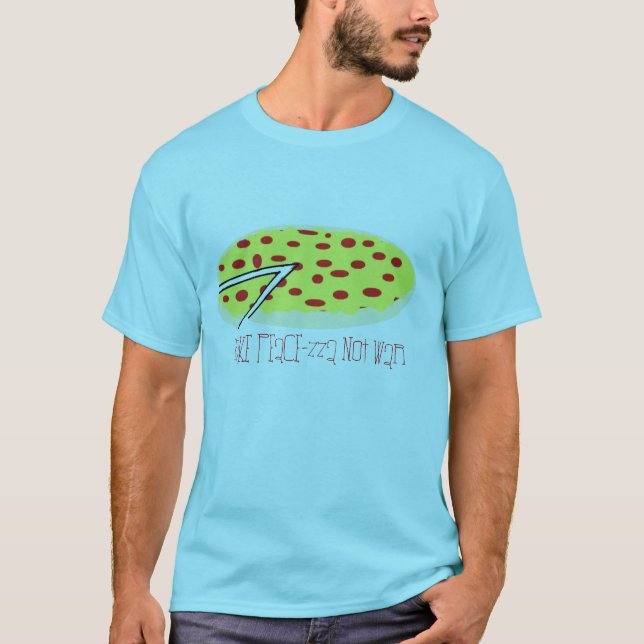 Pizza, machen Friedens-zza nicht KRIEG T-Shirt (Vorderseite)