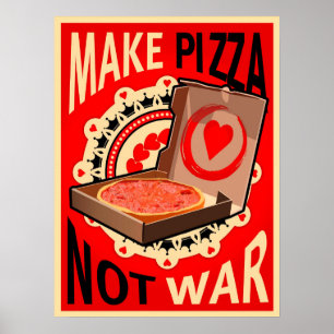 Pizza machen, nicht Krieg, Poster