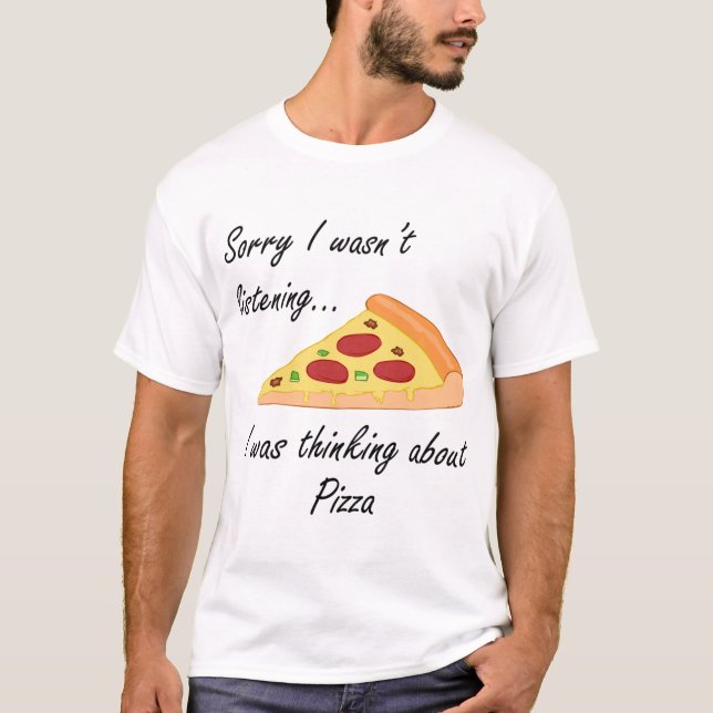 Pizza Making Funny Sprichwort Denken über Pizza T-Shirt (Vorderseite)