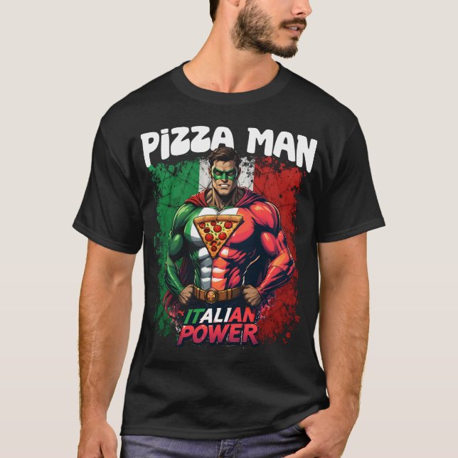 Pizza Man Italian SuperHero T-Shirt (Vorderseite)