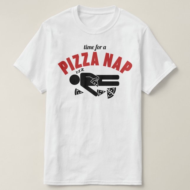Pizza-Nickerchen T-Shirt (Design vorne)